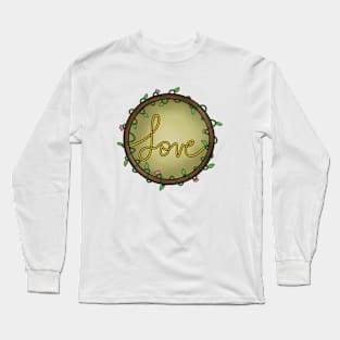 Love grows Long Sleeve T-Shirt